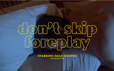 Don’t skip foreplay